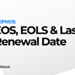 Sophos Firewall Product Life Cycle Information EOS, EOL and Last Renewal Date